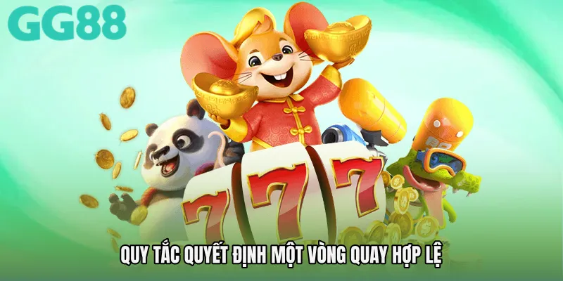 Quy tắc quyết định một vòng quay hợp lệ